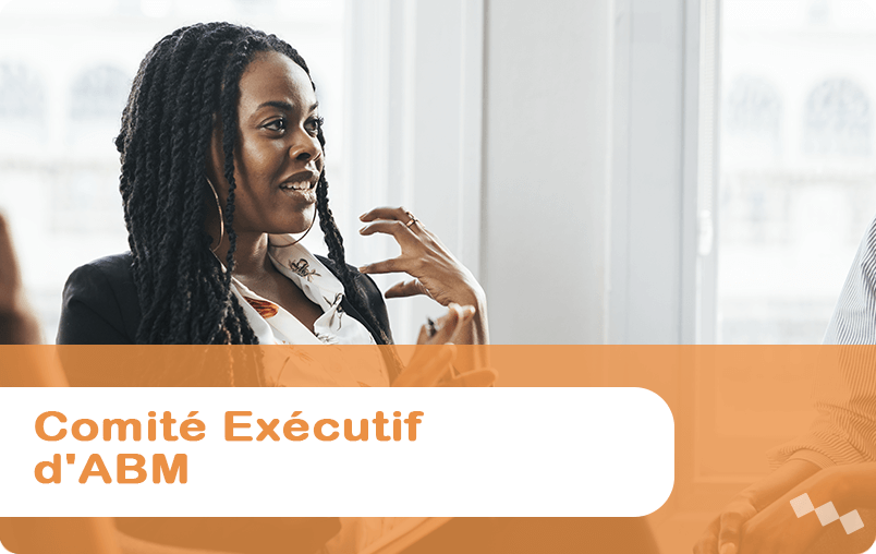 Comité Exécutif d'ABM